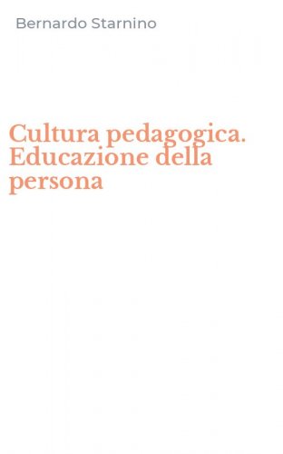 Cultura pedagogica. Educazione della persona