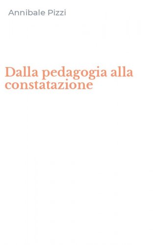 Dalla pedagogia alla constatazione