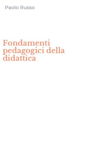 Fondamenti pedagogici della didattica
