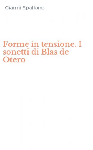 Forme in tensione. I sonetti di Blas de Otero