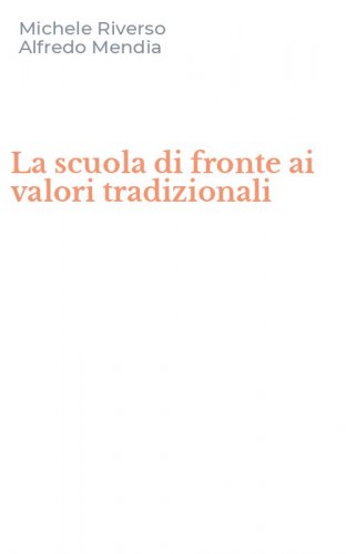 La scuola di fronte ai valori tradizionali