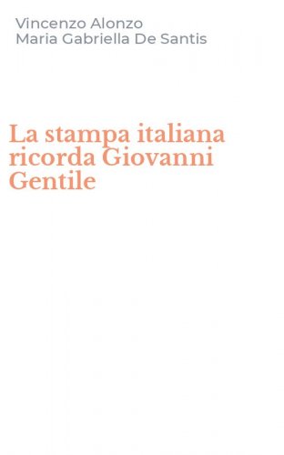 La stampa italiana ricorda Giovanni Gentile
