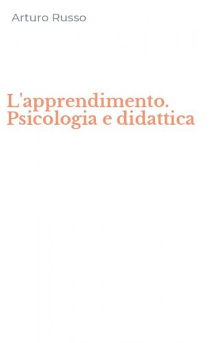 L'apprendimento. Psicologia e didattica