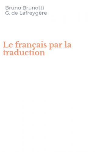 Le fran&ccedil;ais par la traduction