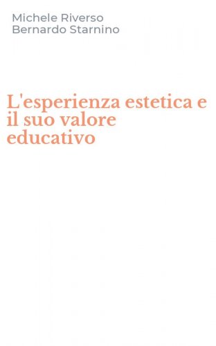 L'esperienza estetica e il suo valore educativo