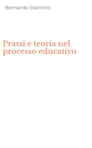 Prassi e teoria nel processo educativo