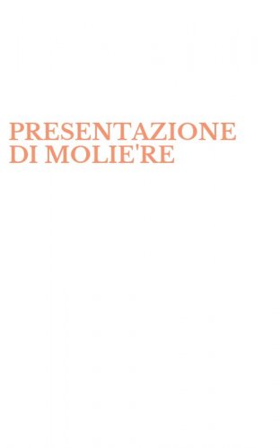 PRESENTAZIONE DI MOLIE'RE