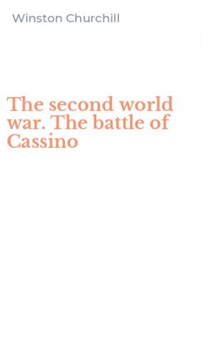The second world war. The battle of Cassino