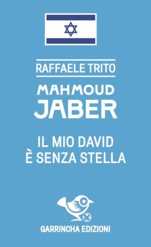 Mahmoud Jaber. Il mio Davide &egrave; senza stella