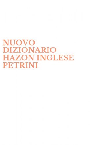 NUOVO DIZIONARIO HAZON INGLESE PETRINI