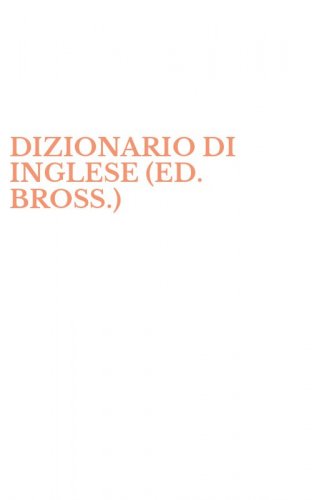 DIZIONARIO DI INGLESE (ED. BROSS.)