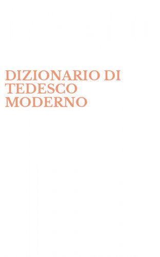 DIZIONARIO DI TEDESCO MODERNO