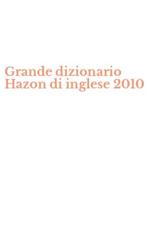 Grande dizionario Hazon di inglese 2010