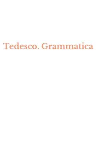 Tedesco. Grammatica