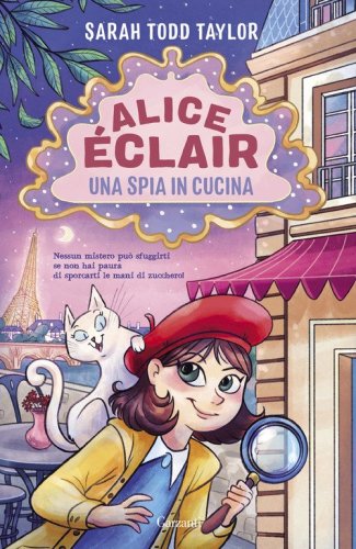 Alice Eclair. Una spia in cucina