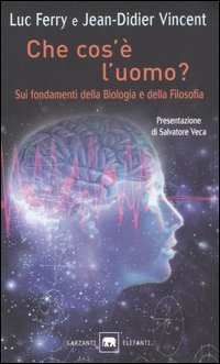 Che cos'&egrave; l'uomo? Sui fondamenti della biologia e della filosofia