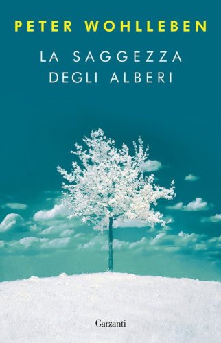 La saggezza degli alberi