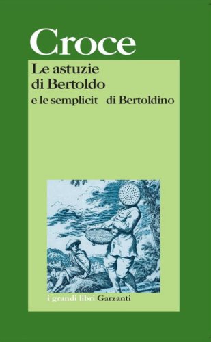 Le astuzie di Bertoldo e le semplicit&agrave; di Bertoldino
