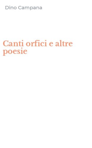 Canti orfici e altre poesie