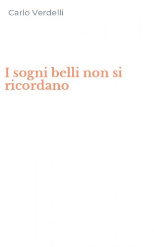 I sogni belli non si ricordano