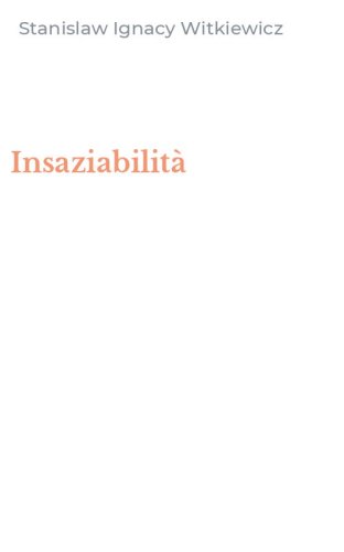 Insaziabilit&agrave;