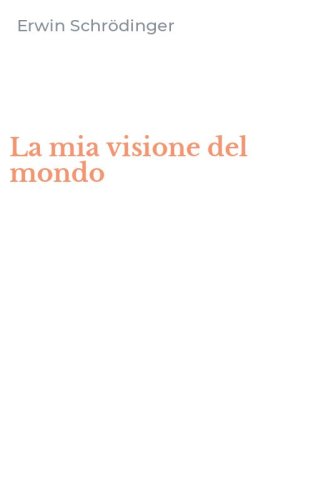 La mia visione del mondo