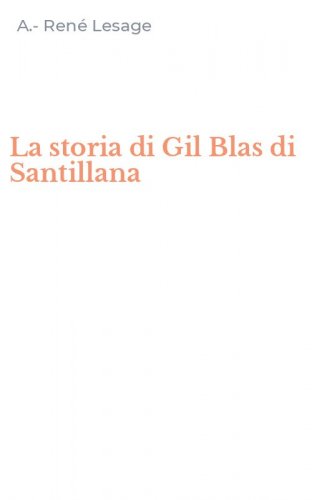 La storia di Gil Blas di Santillana