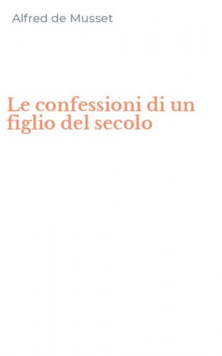 Le confessioni di un figlio del secolo