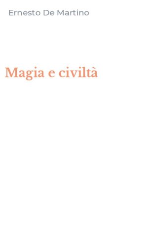 Magia e civilt&agrave;