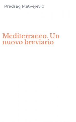 Mediterraneo. Un nuovo breviario