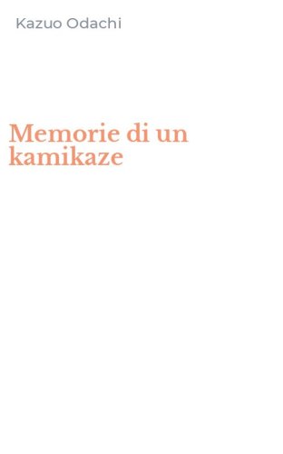 Memorie di un kamikaze