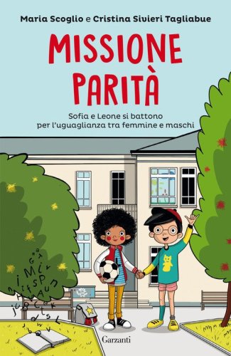 Missione parit&agrave;. Sofia e Leone si battono per l'uguaglianza tra femmine e maschi