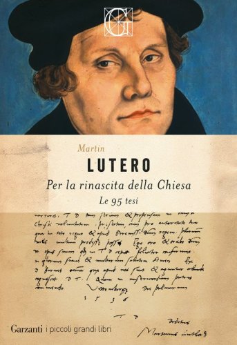 Per la rinascita della Chiesa. Le 95 tesi