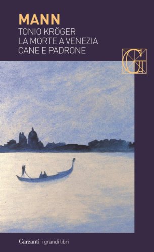Tonio Kr&ouml;ger-La morte a Venezia-Cane e padrone