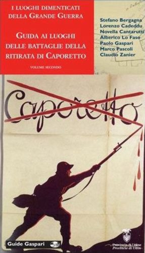 I luoghi dimenticati della grande guerra