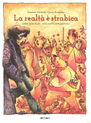 La realt&agrave; &egrave; strabica. (Alice brum brum - nella riserva metropolitana)
