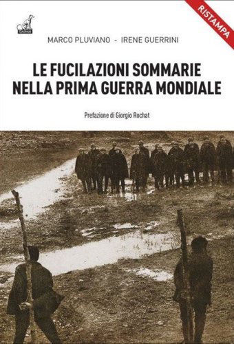 Le fucilazioni sommarie nella prima guerra mondiale