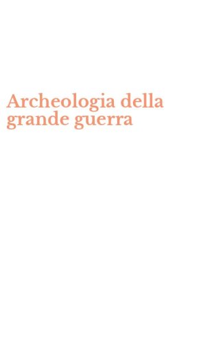 Archeologia della grande guerra