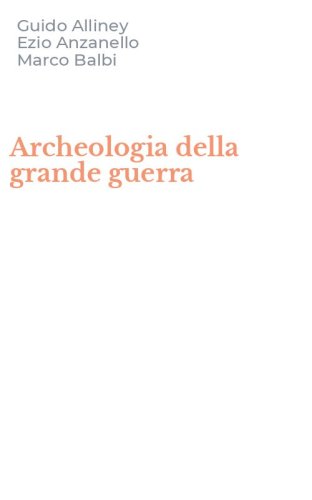 Archeologia della grande guerra