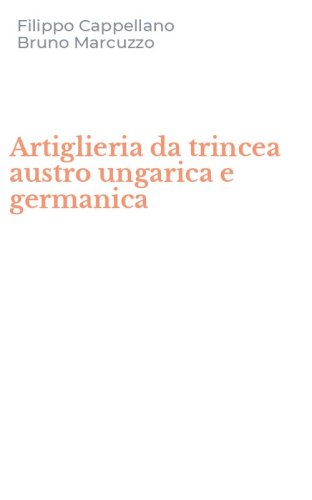 Artiglieria da trincea austro ungarica e germanica