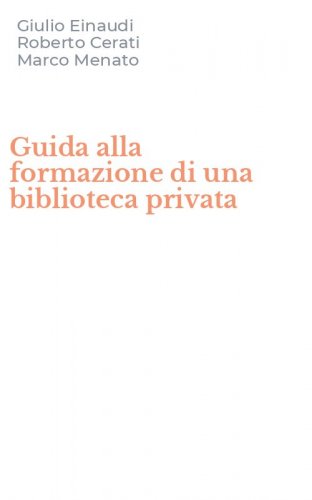 Guida alla formazione di una biblioteca privata