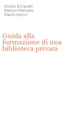 Guida alla formazione di una biblioteca privata