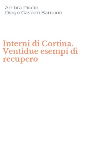 Interni di Cortina. Ventidue esempi di recupero