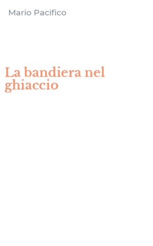 La bandiera nel ghiaccio