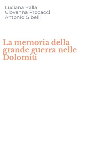 La memoria della grande guerra nelle Dolomiti