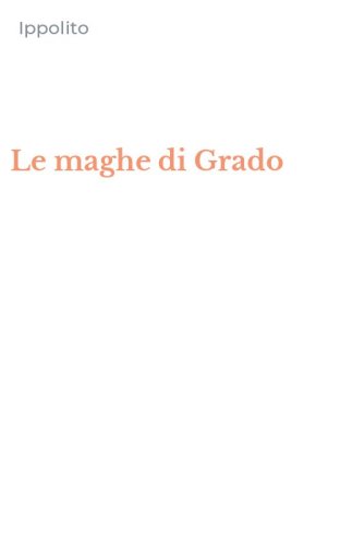 Le maghe di Grado