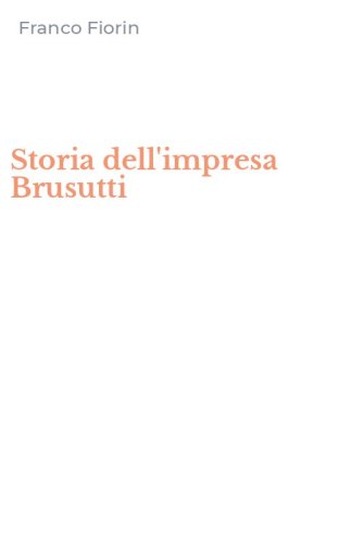 Storia dell'impresa Brusutti