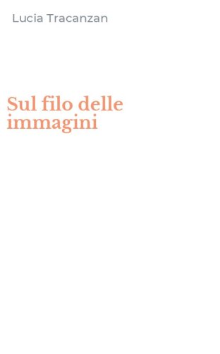 Sul filo delle immagini