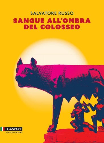 Sangue all'ombra del Colosseo