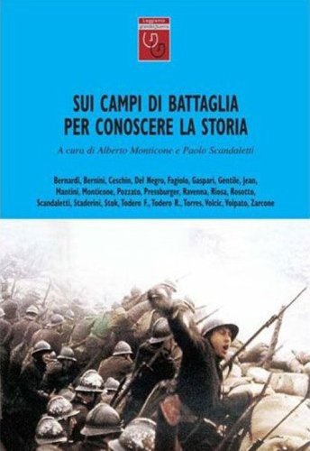 Sui campi di battaglia per conoscere la storia